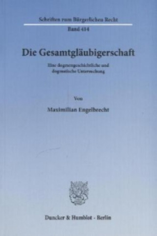 Die Gesamtgläubigerschaft.