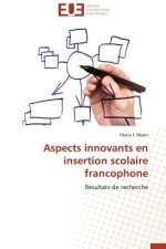 Aspects Innovants En Insertion Scolaire Francophone