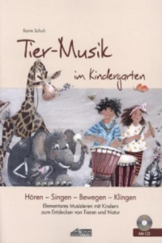 Tier-Musik im Kindergarten (inkl. Lieder-CD), m. 1 Audio-CD