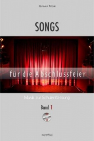 Songs für die Abschlussfeier, m. Audio-CD. Bd.1