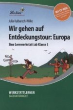Wir gehen auf Entdeckungstour: Europa, m. 1 CD-ROM