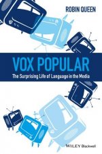 Vox Popular - The Surprising Life of Language in the Media