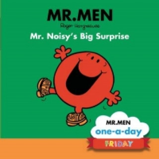 Friday: Mr. Noisy's Big Surprise