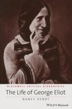 Life of George Eliot - A Critical Biography