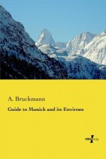 Guide to Munich and its Environs
