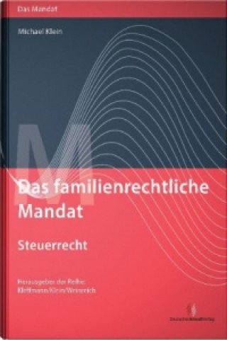 Das familienrechtliche Mandat - Steuerrecht
