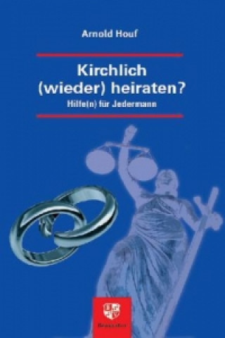 Kirchlich (wieder) heiraten?