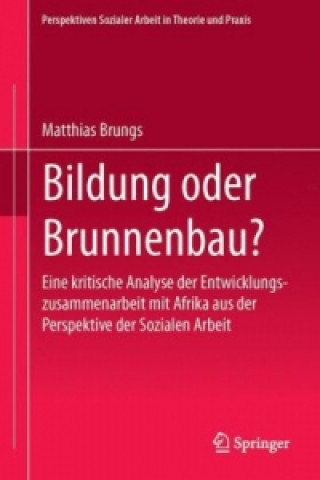 Bildung oder Brunnenbau?
