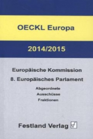 OECKL Europa 2014/2015 - Europäische Kommission und 8. Europäisches Parlament