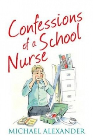Confessions of a School Nurse