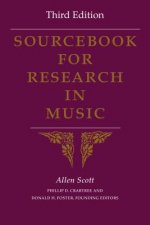 Sourcebook for Research in Music, Third Edition