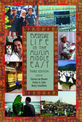 Everyday Life in the Muslim Middle East, Third Edition