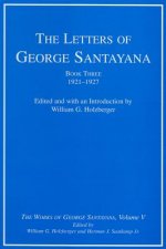 Letters of George Santayana, Book Three, 1921-1927