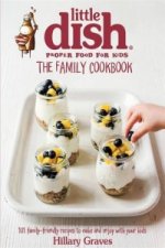 Little Dish Family Cookbook