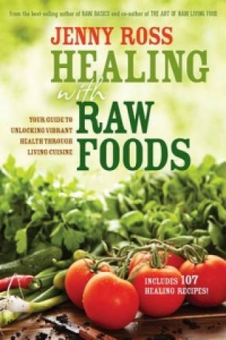 Healing with Raw Foods