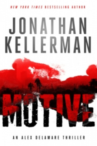 Motive (Alex Delaware Series, Book 30)