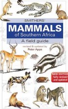 Smithers' mammals of Southern Africa