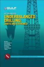 Underbalanced Drilling: Limits and Extremes