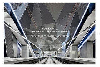 New Natures: Intermodal Station in Logrono