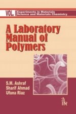 Laboratory Manual of Polymers:  Volume I
