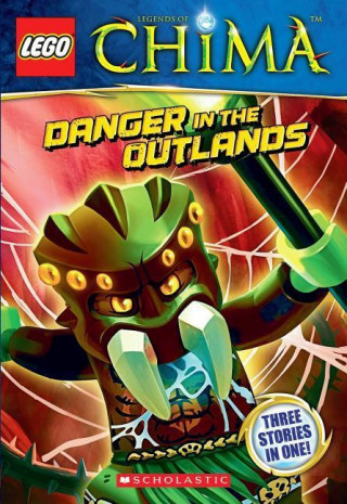Lego Legends of Chima: Danger in the Outlands (Chapter Book