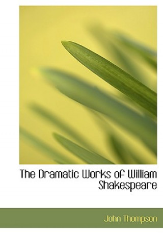 Dramatic Works of William Shakespeare