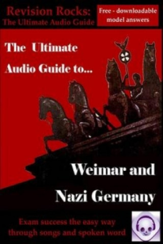 Weimar and Nazi Germany: The Ultimate Audio Revision Guide (