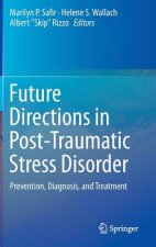 Future Directions in Post-Traumatic Stress Disorder