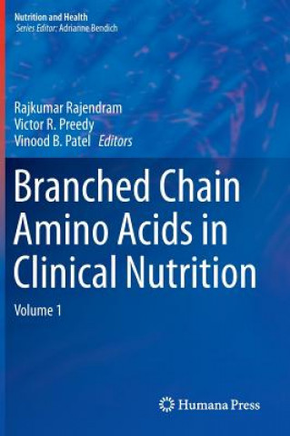 Branched Chain Amino Acids in Clinical Nutrition, 1