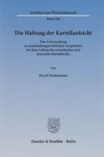 Die Haftung der Kartellaufsicht.
