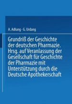 Grundri  Der Geschichte Der Deutschen Pharmazie