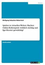 Spielen in virtuellen Welten