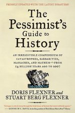 Pessimist's Guide to History