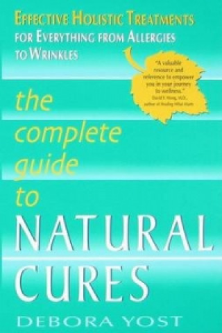 Complete Guide to Natural Cures