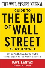 Wall Street Journal Guide to the End of Wall Street as We Know It
