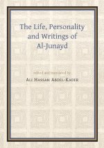 Life, Personality and Writings of al-Junayd