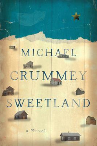 Sweetland - A Novel