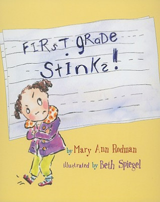 First Grade Stinks!