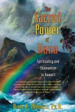 Sacred Power of Huna