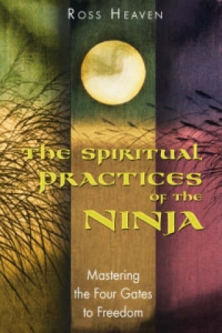 Spiritual Practices of the Ninja