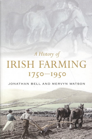 History of Irish Farming, 1750-1950