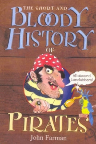 Short And Bloody History Of Pirates