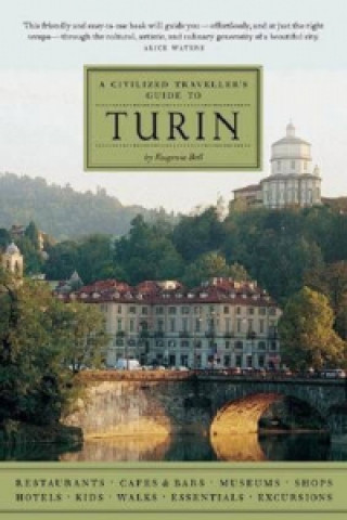 Civilized Traveller's Guide to Turin