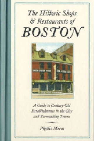 Historic Shops and Restaurants of Boston