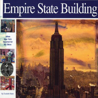 Empire State Building: When New York Reached for the Skies