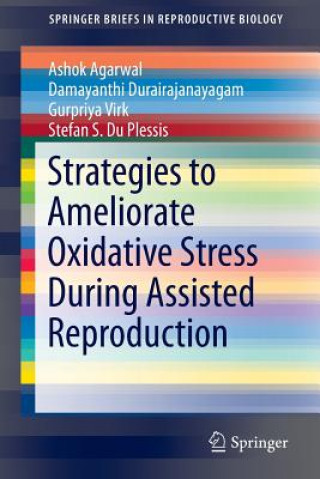 Strategies to Ameliorate Oxidative Stress During Assisted Reproduction, 1
