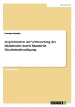 Moeglichkeiten der Verbesserung des Bilanzbildes durch finanzielle Mitarbeiterbeteiligung