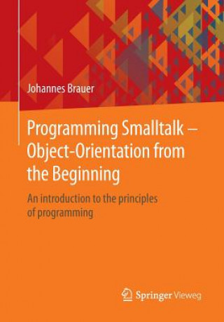 Programming Smalltalk - Object-Orientation from the Beginning