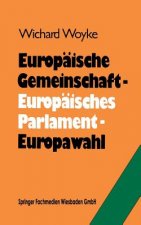 Europaische Gemeinschaft -- Europaisches Parlament -- Europawahl