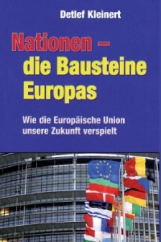 Nationen - die Bausteine Europas